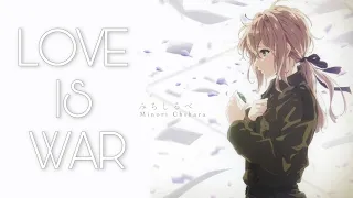 Violet Evergarden - LOVE IS WAR [ AMV ] ||  Anime Music Video [ SAD Anime MV ]