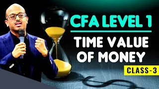 CFA LEVEL 1 | TIME VALUE OF MONEY CLASS 3 | Sanjay Saraf Sir