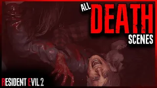 ALL DEATH SCENES - Resident Evil 2 REMAKE (2019)