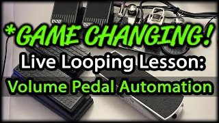 Live Looping Lesson - Volume Expression Pedal (Tutorial)
