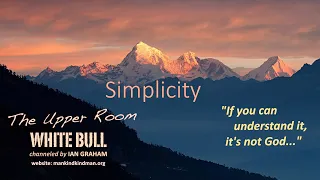 White Bull ~ The Upper Room (full version) ~ Your Faith is your Power ~ by Ian Graham