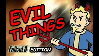 The 5 Most EVIL THINGS You Can do in Fallout 3 You DIDN'T Know about