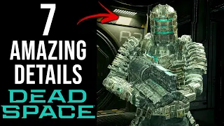 7 AMAZING Details in Dead Space