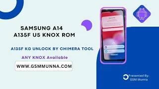 Samsung A13  A135F U5  KG unlock by Chimera