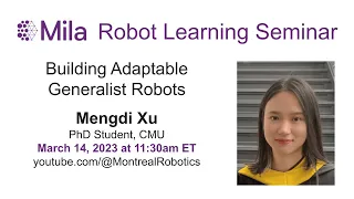 Mengdi Xu: Building Adaptable Generalist Robots