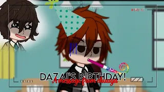 Dazai's Birthday!🥳 || A message from Chuuya for Dazai 🖤 || EXTREAMLY LATE 😭🖐️|| BSD x Gacha 🐾