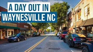 A Day Out in Waynesville NC - Our Home Town!