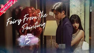 【Multi-sub】Fairy From the Painting EP15 | Sheng Yilun, Wang Mohan | Fresh Drama