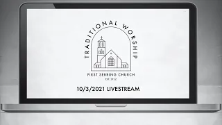 Livestream: 10/3/2021Traditional Worship