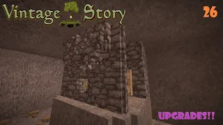 S1 Ep. 26 |Vintage Story 1.18| UPGRADES!!