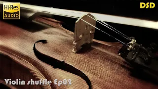 Hi-res Audiophile Music for High end test demo relax - Violin shuffle Ep02