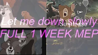 Let Me Down Slowly {1 Week} MEP (full)