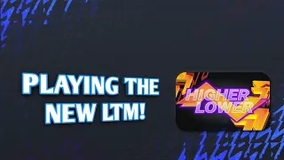 I Played the NEW *HIGHER OR LOWER* LTM!- MADFUT 22