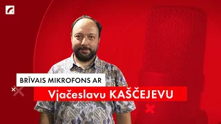 Vjačeslavs Kaščejevs | Brīvais Mikrofons