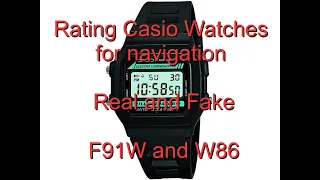 Rating Casio watches for navigation, real and fake, f91w & W86