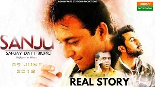 SANJU (2018) REAL STORY | Sanjay Dutt Biography in Hindi | Sanjay Dutt Biopic | Ranbir Kapoor
