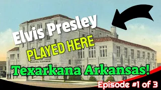 Elvis Presley Texarkana Arkansas Exploring the Spots Long Version Part#1 of 3 Spa Guy