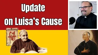 UPDATE on Luisa's Cause: Fr. Joseph Iannuzzi- Luisa Piccarreta's Cause for Beatification
