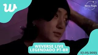 [LEGENDADO PT-BR] Weverse Live Jungkook - "SUCHWITA" - 27.03.2023