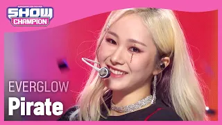 EVERGLOW - Pirate (에버글로우 - 파일럿) | Show Champion | EP.420