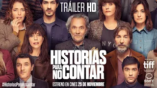 HISTORIAS PARA NO CONTAR. Tráiler Oficial. Ya en cines.