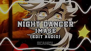 Night Dancer - imase [Edit Speed Up Audio]