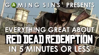 Everything Great About Red Dead Redemption In 5 Minutes Or Less | GamingWins