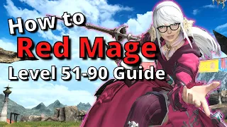 FFXIV 6.28+ Red Mage Level 51-90 Detailed Guide!