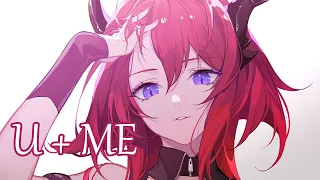 Nightcore - U + Me「1 Hour」