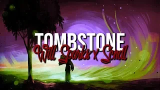 Will Sparks & SCNDL - Tombstone (Original Mix)