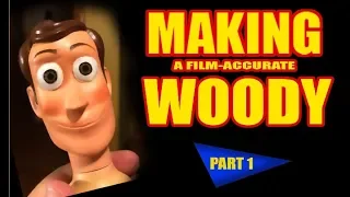 Making a Film-Accurate Woody | PART 1 (First Attempt)