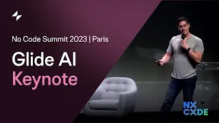 Glide AI Keynote (with Glide CEO,  David Siegel) - No Code Summit 2023