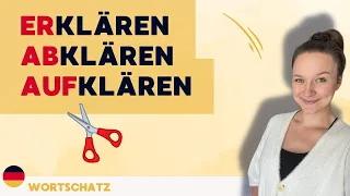 Wortschatz | 5 Verben mit klären | Verben mit Präfixen