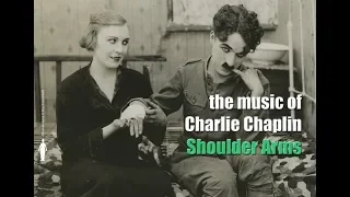 Charlie Chaplin - Shoulder Arms (Original Motion Picture Soundtrack)