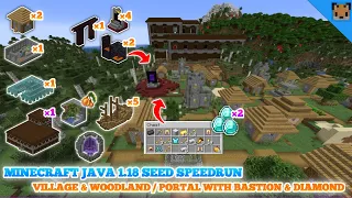 Minecraft java 1.18 best seed speedrun - Village & woodland - Portal with fortress & bastion !!