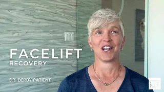 Dr. Derby Facelift Patient Dawna - AFTER SURGERY RECOVERY