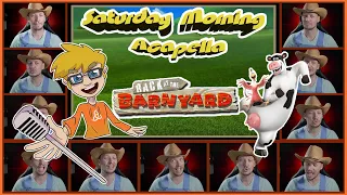 Back at the Barnyard Theme - Saturday Morning Acapella