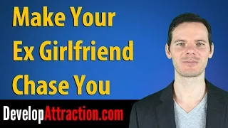 Make Your Ex Girlfriend Chase You