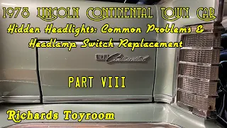 1978 Lincoln Continental PART 8: Vacuum Headlamp Door Diagnosis & Headlamp Switch Replacement
