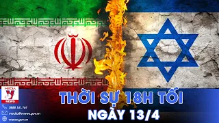 Thời sự 18h tối 14/4. Các nước kêu gọi Iran và Israel giảm leo thang căng thẳng - VNews