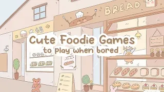 Cute Foodie Games to Play When Bored 🥐 | Android & iOS