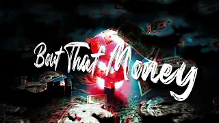 Wo - Bout That Money ft Hoss Vegas & PatromeDonBoss (prod. By Bananaz N Ham)