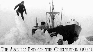 The Arctic End of the Chelyuskin (1934)