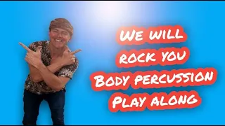 We will rock you / Body percussion / Free Lesson / Play along /Percusión Corporal