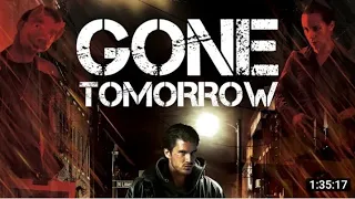 Gone tomorrow