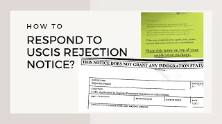 How to Respond to USCIS rejection notice? I-485 | AOS Application 2022