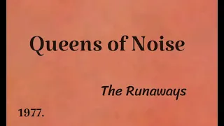 The Runaways - Queens of Noise (lyrics)