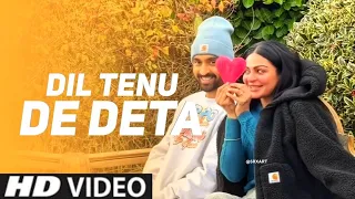 dil tenu de deta song, hass hass diljit dosanjh, dil tenu de deta, diljit dosanjh new song, new song