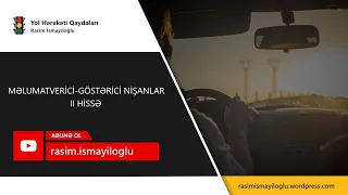 Yol nişanları – Məlumatverici-göstərici nişanlar. II hissə