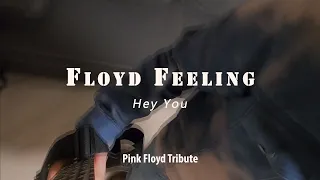 Floyd Feeling (Pink Floyd tribute) - Hey You